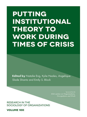 cover image of Putting Institutional Theory to Work During Times of Crisis
